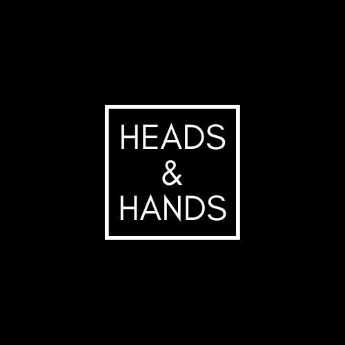 Heads & Hands